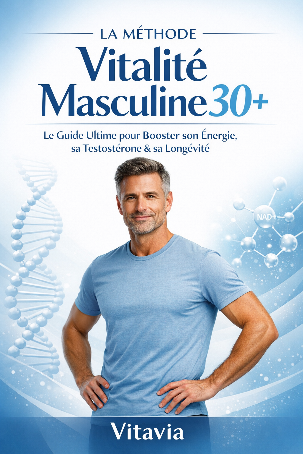 La Méthode Vitalité Masculine 30+